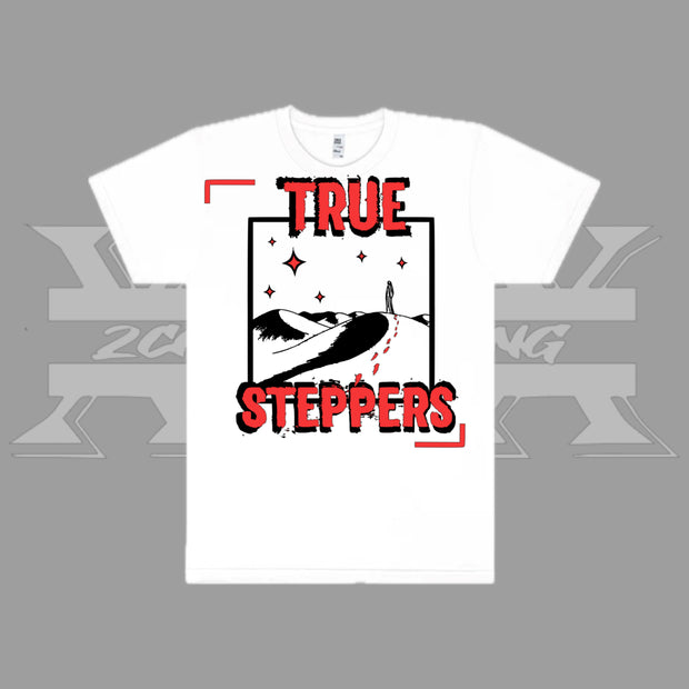 True Steppers T-Shirt